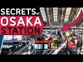 Exploring Secrets of Osaka Station