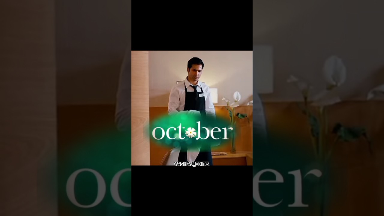 "Beauty of October🌼❤️" | Varun Dhawan🔥 | October  