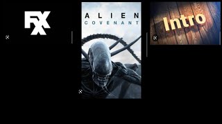 Alien: Covenant (2017) - FXX Intro (Something I've Been Waiting for)