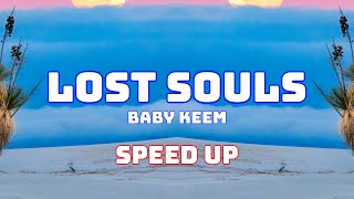 Baby Keem - lost souls (Speed Up / Fast / Nightcore)