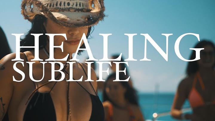 Sublife - Healing Feat. Rama x Sayka  (Clip Officiel)