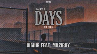 Zaeden - Days | RISHIG Remix feat. Muzi BOY