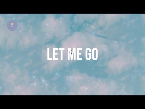 Let Me Go (with Alesso, Florida Georgia Line & watt) - Hailee Steinfeld (Lyrics)
