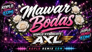 Mawar Bodas ~ EDM Koplo Remix