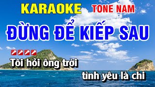 Karaoke Đừng Để Kiếp Sau Tone Nam Nhạc sống | Hoàng Luân