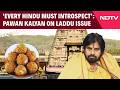 Pawan Kalyan On Tirumala Laddu Row: 'Nation Would've Erupted If Other Faith Targeted'