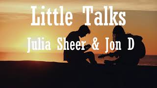Little Talks - Julia Sheer & Jon D (Lyrics)