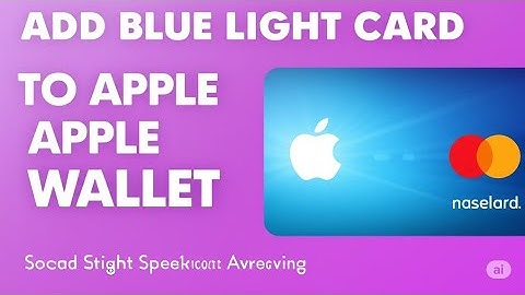 HOW TO ADD BLUE LIGHT CARD TO APPLE WALLET 2025   FULL GUIDE