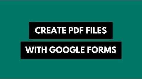 Create PDF Documents from Google Forms Submissions