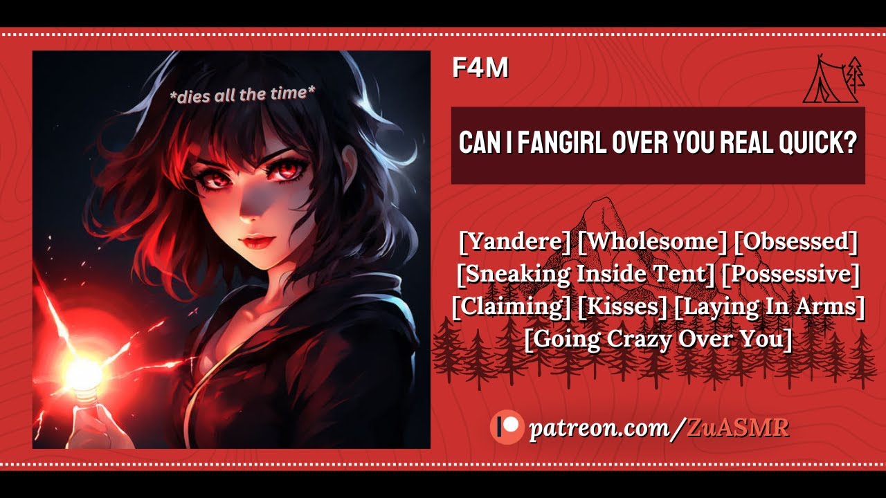 Obsessed Crush Sneaks Inside Your Tent [F4M] [Yandere] [Willing Listener] [Claiming] [ASMR Roleplay]