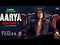 Aarya season 3 new look teaser trailer  update sushmita sen disney plus hotstar aarya new season