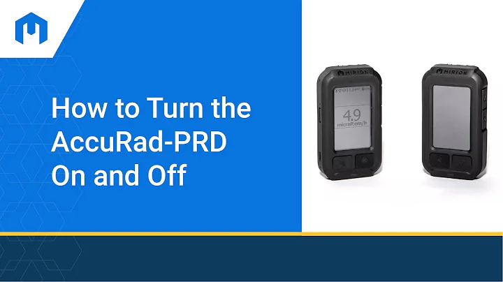 How to Turn the AccuRad-PRD On and Off