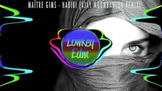 Maître Gims - Habibi (AJAY Moombahton Remix)