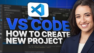 How to Create a New Project in Visual Studio Code (2025 Updated Tutorial)
