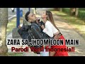 Zara Sa Jhoom Loon Main PARODI Versi Indonesia - Vina Fan || DDLJ SRK Kajol