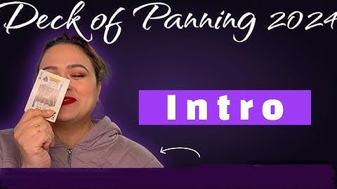 Deck of Panning 2024 - Intro