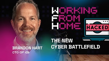 The Increasing Cybersecurity Risks of Remote Work w/ Brandon Hart