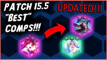 UPDATED BEST COMPS Patch 15.5!!! - Recommendations for Climbing in TFT SET 15