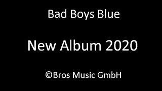 Bad Boys Blue | New Album 2020 | Bros Music