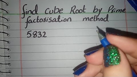 Cube Root by Prime Factorization Method | Find the Cube Root of 5832 by Prime Factorisation method