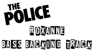 Video thumbnail of "The Police - Roxanne Bass Backing Track (No Bass)"