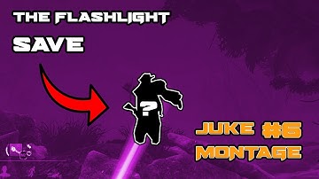 Dead By Daylight (Juke Montage #6) - The Flashlight Save