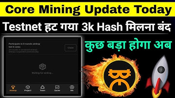 Core Mining Update Today | Testnet हट गया | 3k Hash मिलना बंद ✋ कुछ बड़ा होगा अब| Core Mining Update