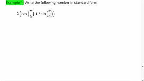 8.4 (4 of 4) Complex Numbers, Converting between Standard and Trigonometric Forms.mp4