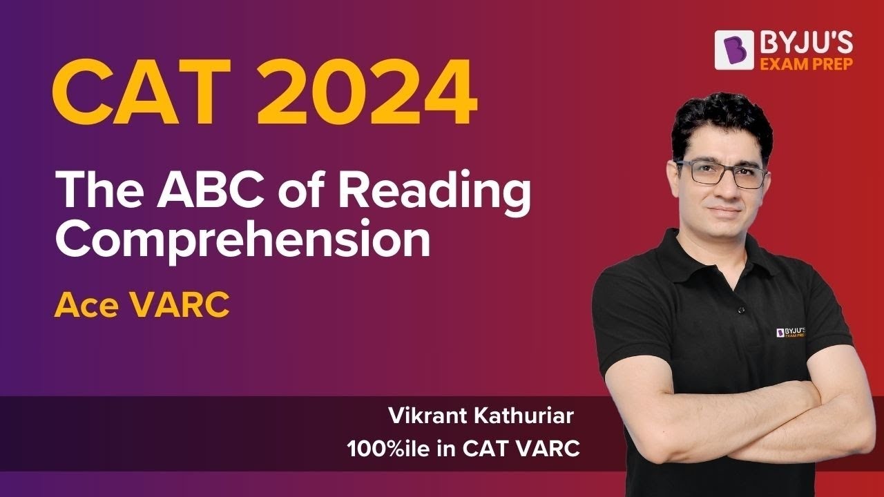 CAT 2024 | Ace CAT VARC | Reading Comprehension - The ABC of RC | # ...