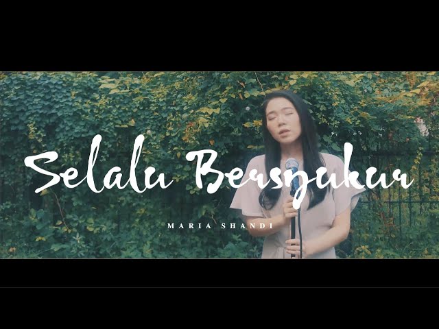 Selalu Bersyukur - Maria Shandi (Official Music Video) class=