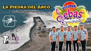 Video thumbnail of "La Piedra Del Arco ( Video Oficial ) - El Compa Sebas Y Su Teclado ( Gigantes De La Costa )"