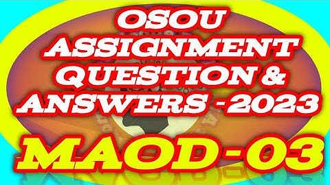 MAOD-03 All Assignment Question And Answer in One Video#knowledge_for_all #osou_assingment_answer