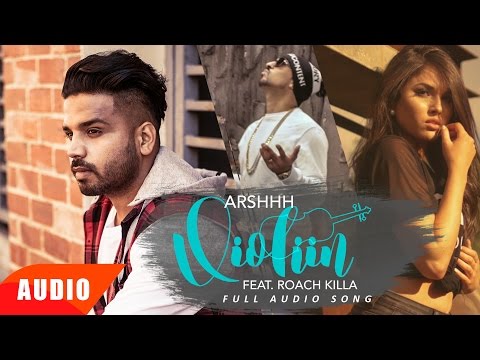 Violiin (Full Audio Song) | Arshhh feat Roach Killa | Punjabi Audio Song | Speed Records