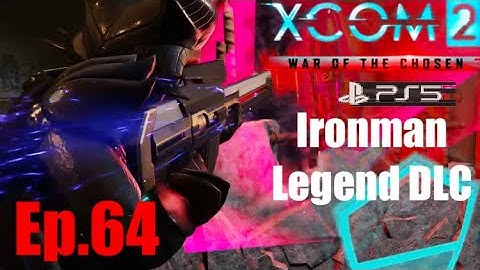 Ep.64 ‘Sabotage transmitter’ XCOM2 WOTC (Reaper/Hunter) Legend DLC PS5.