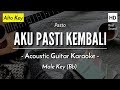 Aku Pasti Kembali (Karaoke Akustik) - Pasto (Alto Key | HQ Audio)