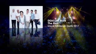 Video thumbnail of "Deacon Blue - The Rest (Live at Edinburgh Castle, 2017) OFFICIAL"