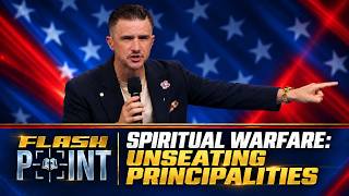 Spiritual Warfare: Unseating Principalities | FlashPoint Livestream | 10.02.26 | Friday