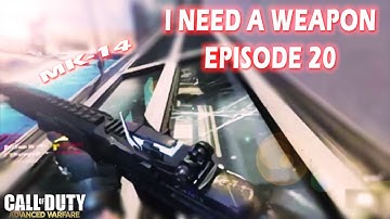 I Need A Weapon Ep .20 - You Made It Work - How To Make Better Classes In Advanced Warfare