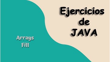 Arrays fill | Ejercicios Java