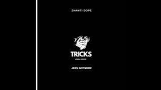 Download lagu Tricks - Shanti Dope ft. Jeo$ Giftmerc (Remix)