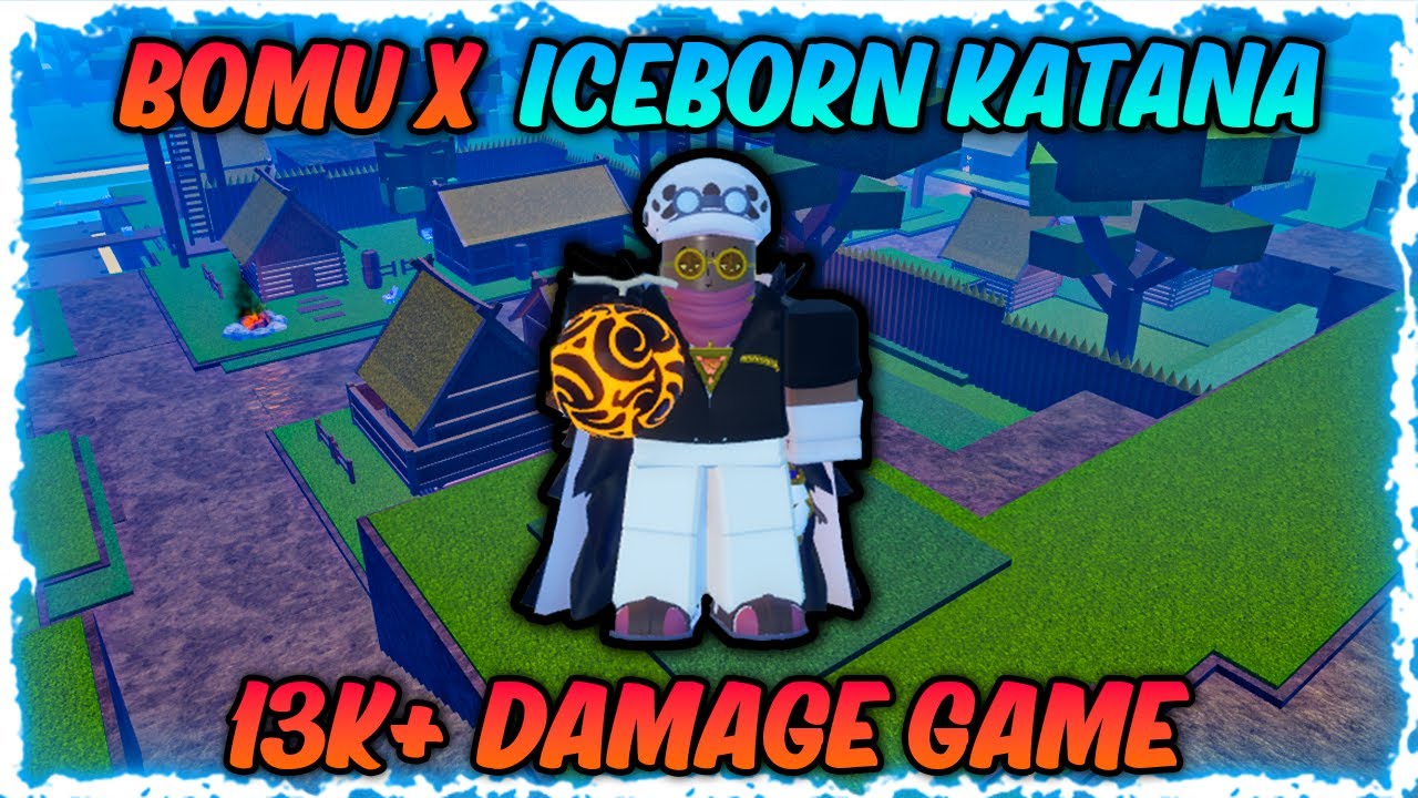 [GPO] BOMU X ICEBORN KATANA IS UNDERRATED... 13K+ DAMAGE GAME - YouTube