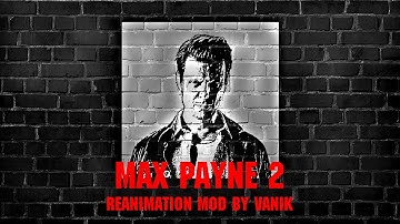 Threnody (Max Payne 2 ReAnimation Mod Beta Trailer)