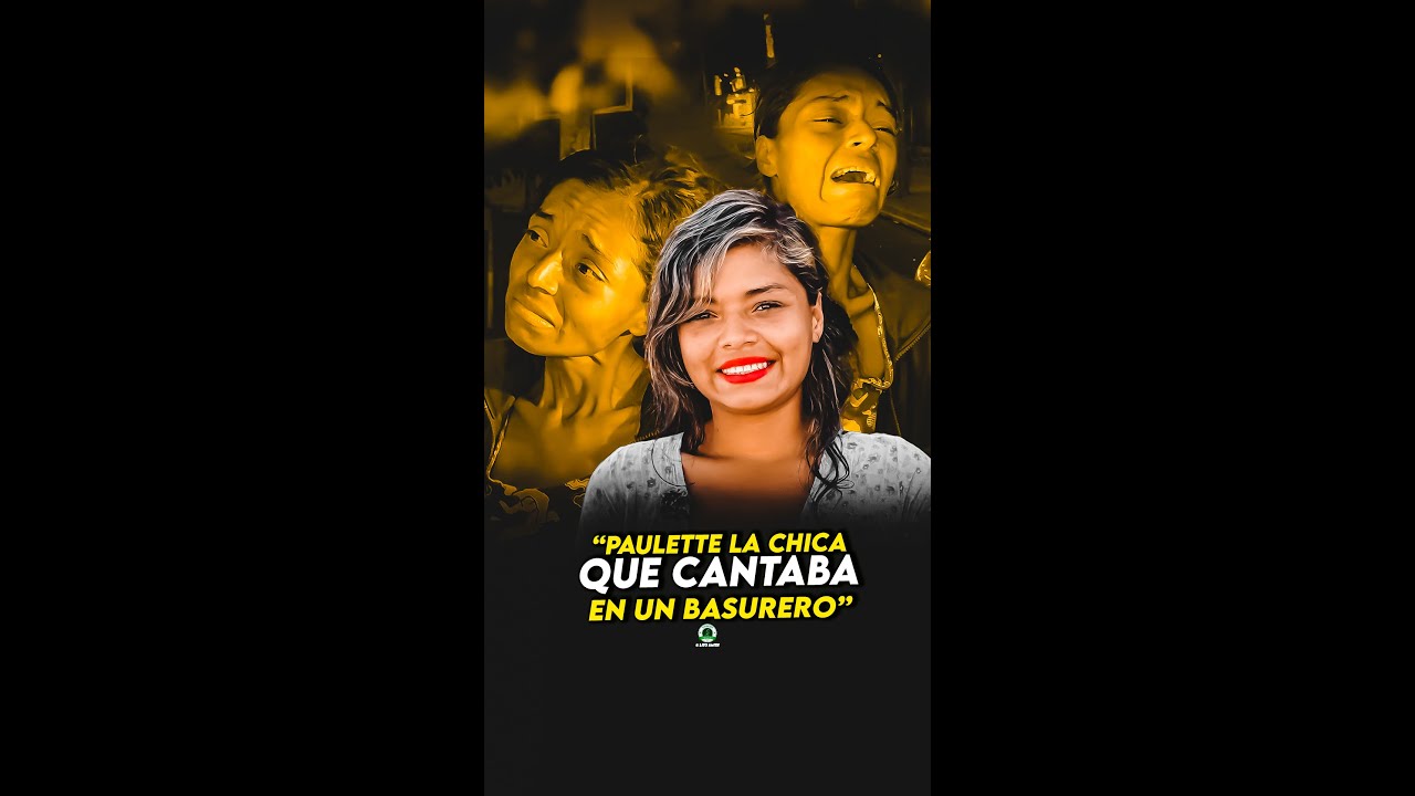 - Paulette la chica que cantaba en un Basurero, así se ve actualmente 💔
