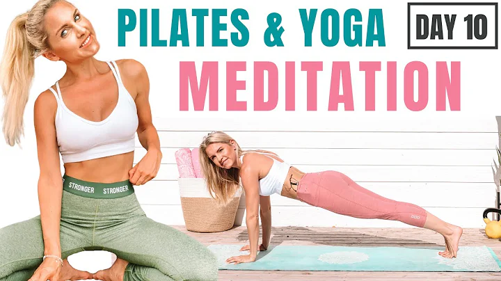 PILATES & YOGA with MEDITATION (daily 10 minutes o...