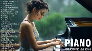 The Best Beautiful Piano Love Songs Ever - Great Relaxing Piano Instrumental Love Songs Collection