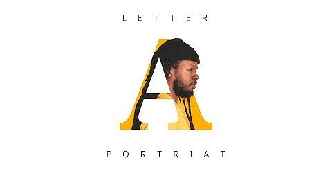 Letter Portrait Effect in Photoshop CC 2018 - Tutorial for begginer
