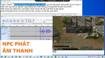 Jx Dev Offline - NPC phát âm thanh