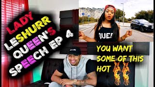 Lady Leshurr - Queen's Speech Ep 4 Reaction