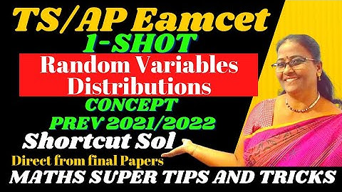TS/AP Eamcet Random  Variables Distributns 1-Shot Concept Prev 2021/2022 MATHS SUPER TIPS AND TRICKS