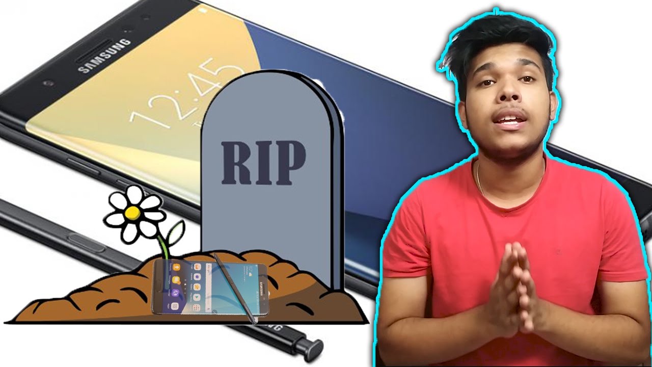 Galaxy Note 7 DEATH No Launch In INDIA..OMG!!! RIP NOTE7 - YouTube